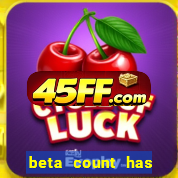 beta count has changed pt br